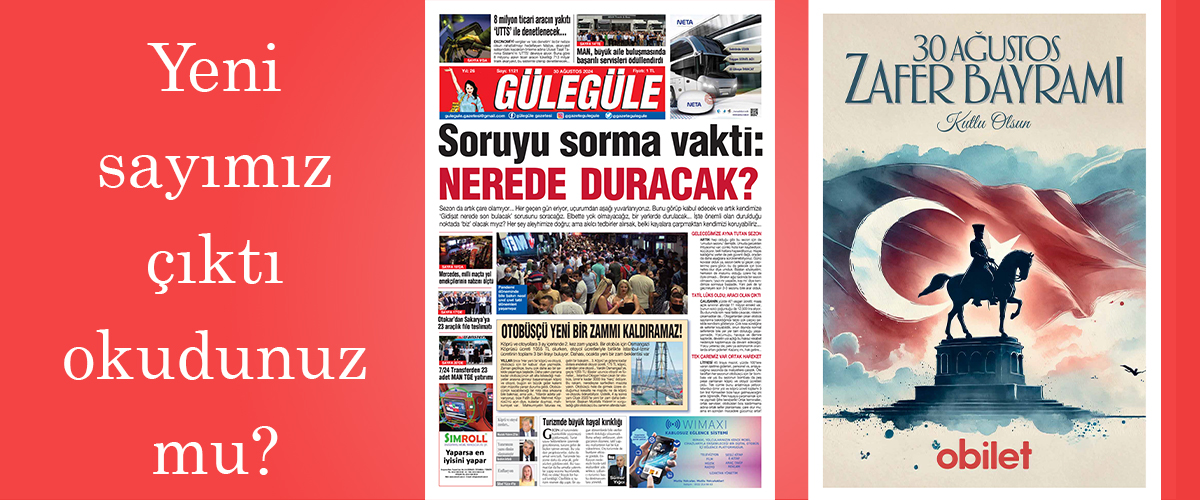 Gülegüle Gazetesi’nin 1121. Sayısı yayında