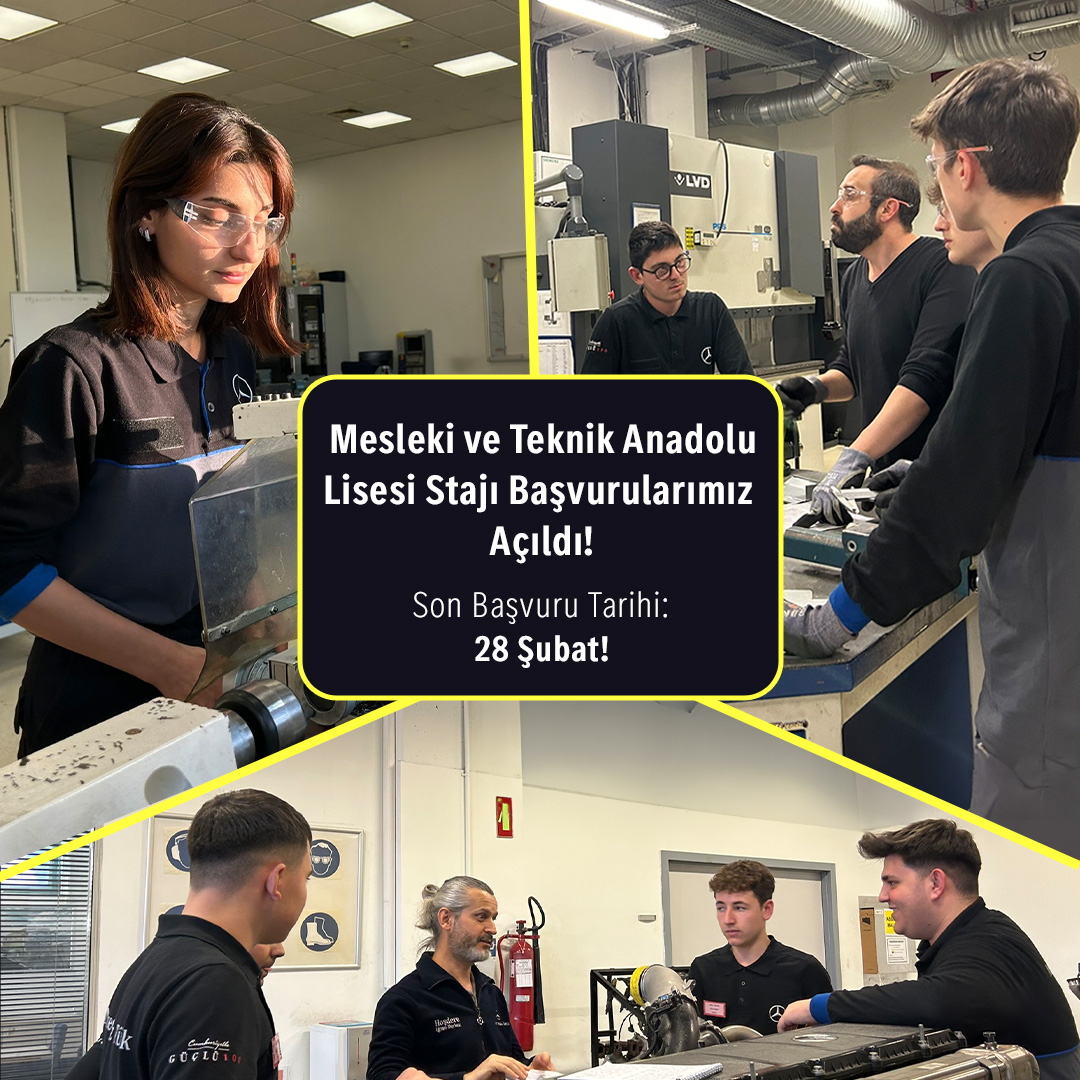 Mercedes-Benz Türk’ün, Mesleki ve Teknik Anadolu Lisesi Uzun Dönem Stajı İçin Başvurular Başladı!