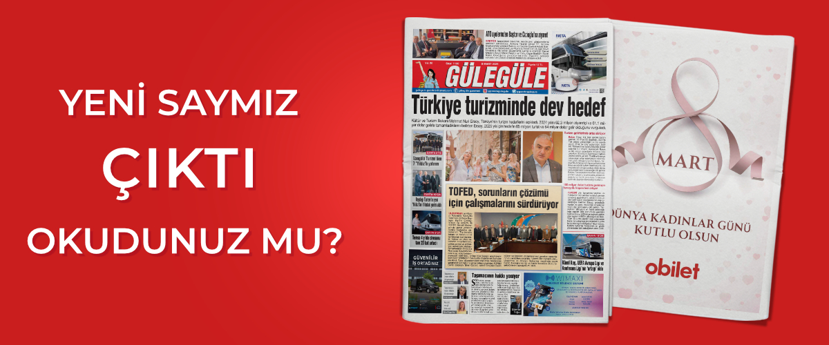 Gülegüle Gazetesi’nin 1130. Sayısı yayında